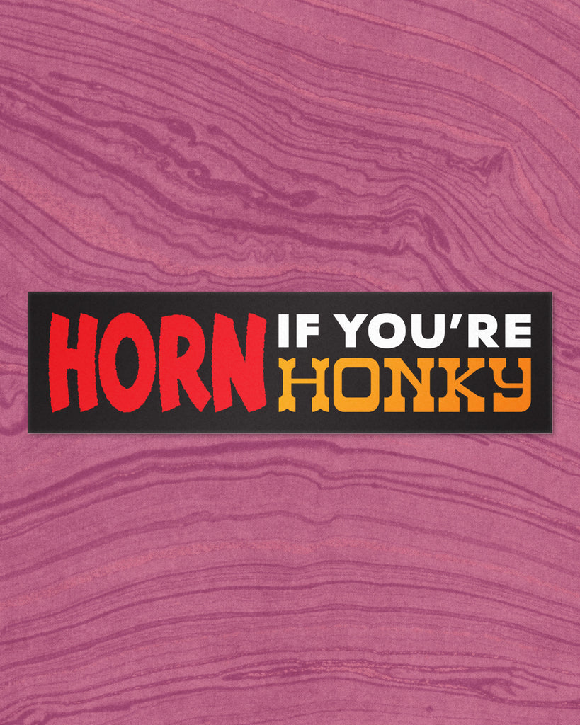 Horn if You're Honky Sticker