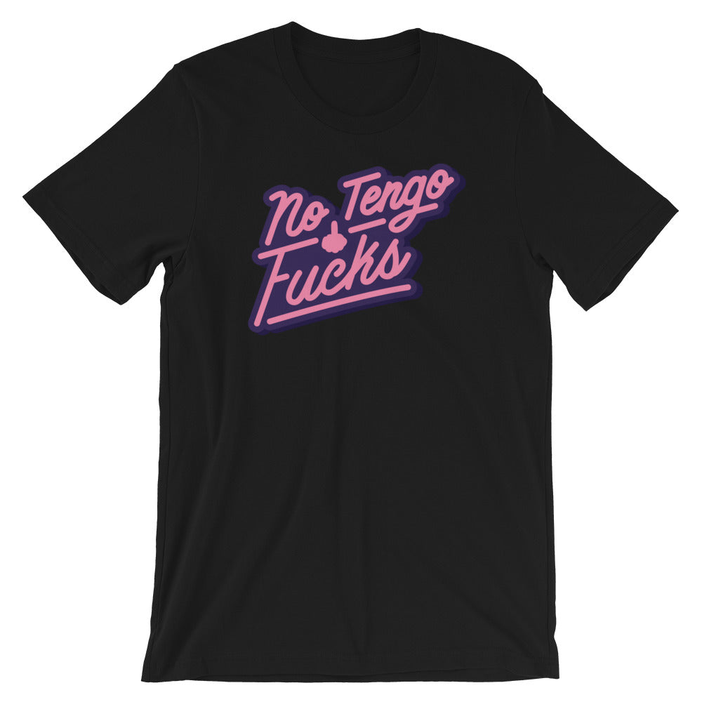 "No Tengo F*cks" Unisex T-Shirt